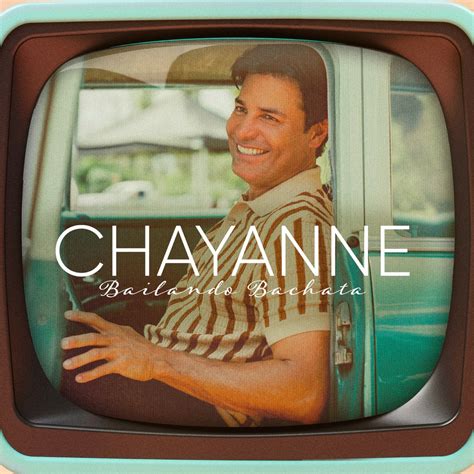 bachata chayanne|chayanne latest songs.